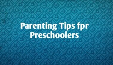 Parenting Tips for Preschoolers