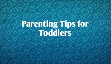 Parenting Tips for Toddlers